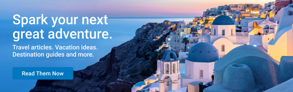 Spark your next great adventure with our travel articles. Get vacation ideas, destination guides and more.